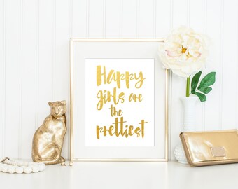 Happy Girls Are the Prettiest Print / Audrey Hepburn Quote Print / Gold Foil Print / ACTUAL FOIL / Happy Print / Positive Print