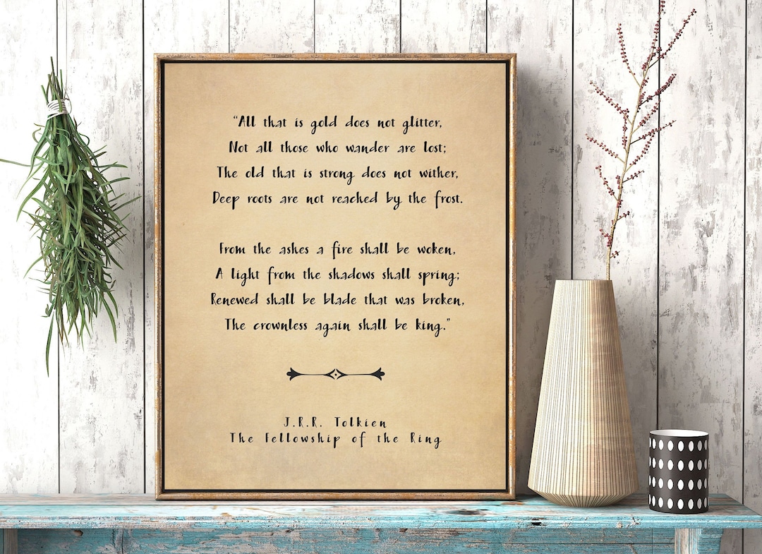 All That is Gold Does Not Glitter Print / JRR Tolkien Print / Physical Print Mailed to You / the