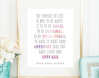 Lo scopo della vita non è essere felici Stampa / Citazione di Emerson Stampa / Stampa di Emerson / Stampa di Ralph Waldo Emerson / Stampa ispiratrice
