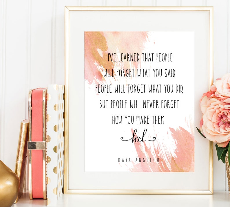 Maya Angelou Quote Print / People Will Forget What You Said | Etsy