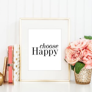 Choose HAPPY Print / Quote Print / 8 X 10, 5x7 / Inspirational Print ...