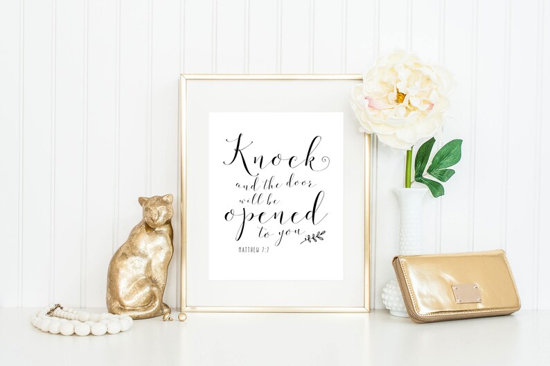 Knock And The Door Will Be Opened To You Matthew 7 7 Scripture Print Bible Verse Print Black And White Print Jesus Print