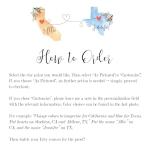 K&ouml;nnte beinhalten: Anleitung zum Bestellen eines personalisierten Drucks von zwei Bundesstaaten, die durch ein Herz verbunden sind. Die Bundesstaaten sind Kalifornien und Texas. Der Text "Allie" befindet sich auf Kalifornien und "Jennifer" auf Texas. Der Text "How to Order" befindet sich oben im Bild.