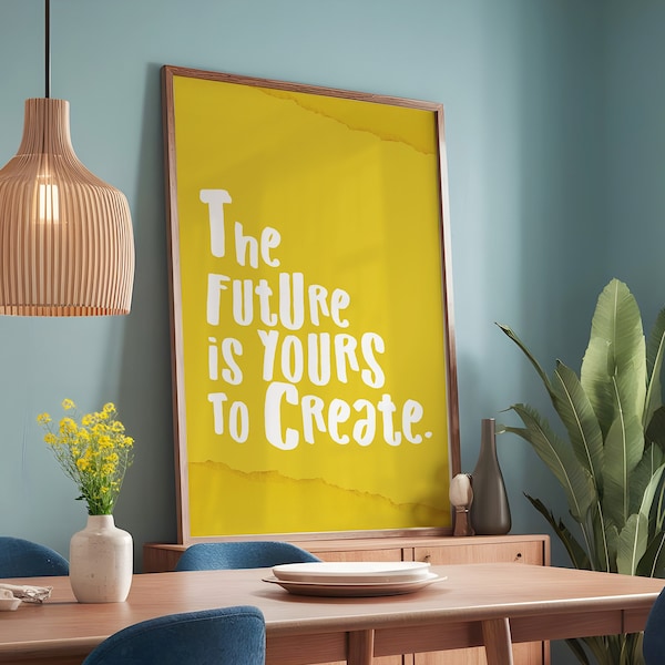 The Future is Yours to Create - Trendy Wall Art | Inspirational Quote Wall Art, Bright Yellow Modern,Preppy Aesthetic Prints, Girly wall art