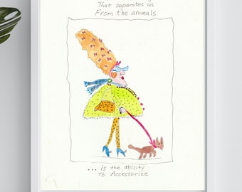 lindo dicho sobre accesorios dama con perro acuarela pintada a mano impresión artística colorida original de 8 1/2 x 11 pulgadas vendida, firmada por d. marie