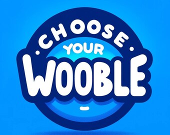 Choose your Wooble