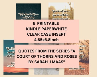 Printable ACOTAR Quotes Kindle Insert for Clear Case | PAPERWHITE 11TH GEN | A Court Of Thorns And Roses - Inspired Kindle Inserts | Booktok