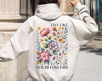Floral Sweatshirt for Women, Boho Wildflower Hoodie with Back Print, Spring Birthday Gift, Motivational Gift, Mother's Day Gift (Floral)