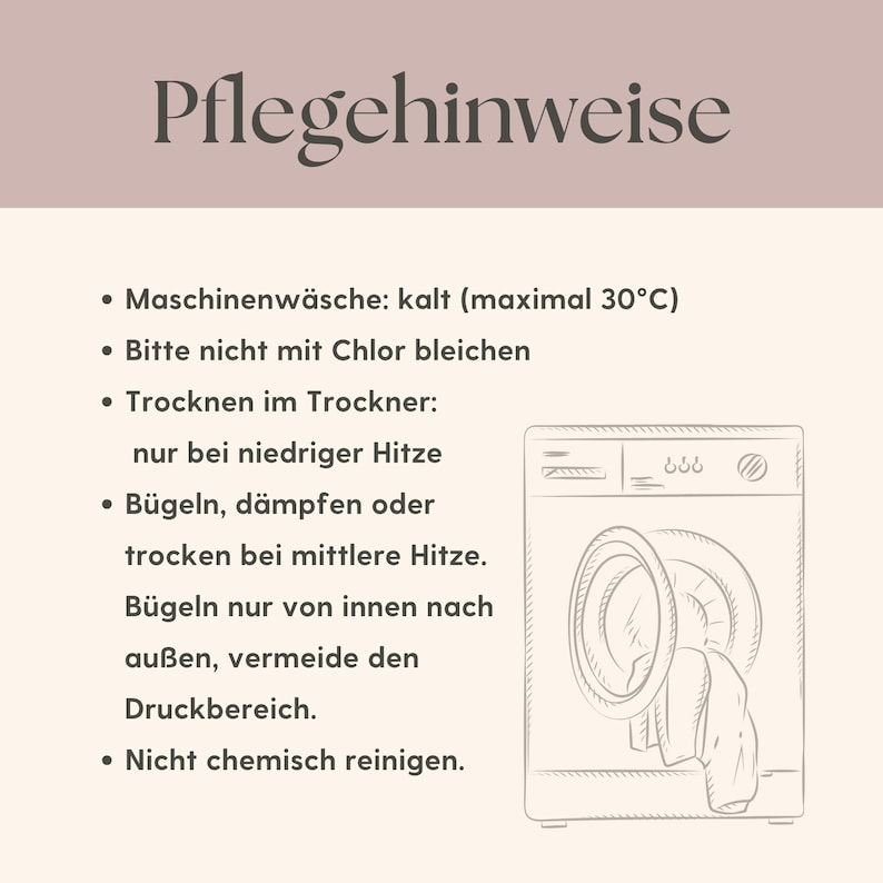 May include: A beige graphic with the German text "Pflegehinweise" at the top, followed by bullet points detailing washing instructions. A line drawing of a washing machine is on the right side of the image.