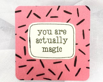 affirmation card . actually magic