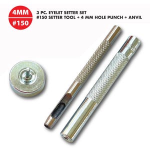 4mm (#150) Eyelet Setter, Gromett Punch Set, Leather, Fabric Installation Tool Kit -- 3 pcs