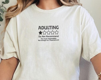 Embroidered Funny Adulting Shirt, Gift For Adult, Funny Mama Shirt, Humor Sarcastic Tee, Would Not Recommend, Adulting Tee, Funny Adult Tee