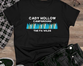 Cady Hollow Campground PA Pennsylvania Wilds Women's Midweight Cotton Tee
