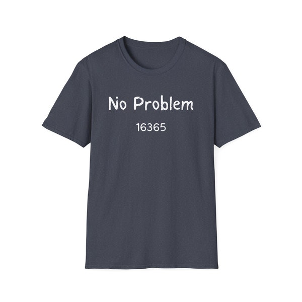 No Problem Warren PA Pennsylvania 16365 Unisex Softstyle T-Shirt