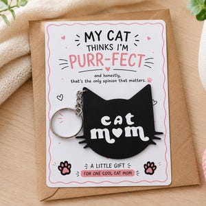 Cat Mom Keyring Gift, Funny Cat Lover Gift, Cat Mum Keychain, Purrfect Cat Mom Gift, Cute 3D Printed Keyring, Small Gift for Her