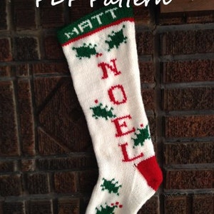 Pattern - Holly Noel Christmas Stocking Personalized - digital pattern - hand knit - make your own