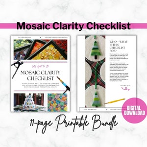 May include: A digital download for an 11-page printable mosaic clarity checklist. The checklist is designed to help you plan and create mosaic projects. The cover features a colorful mosaic design and the text "Let's Get To It! Mosaic Clarity Checklist".
