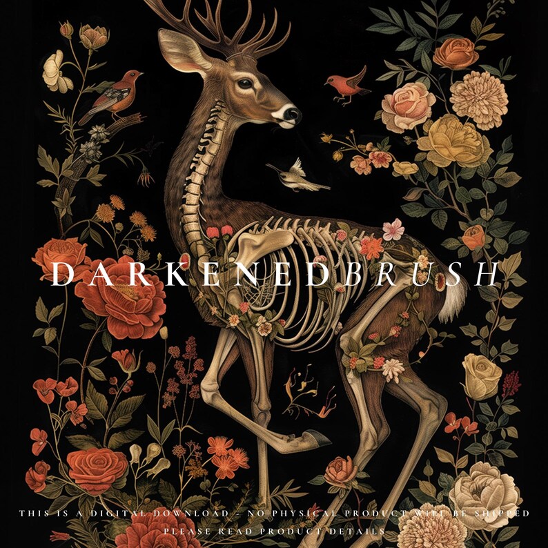 May include: A digital illustration of a deer skeleton with a floral pattern. The deer is standing on a black background with flowers and birds. The text "DARKENED BRUSH" is written in white letters across the deer's body.