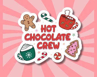 Hot Chocolate Crew Sticker | Winter Sticker | Christmas Decal | Stocking Stuffer | Winter Drink | Cozy Holiday Art | Glitter Glossy Vinyl