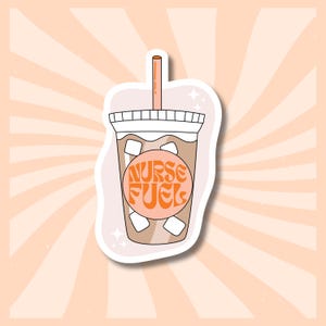 Calcomanía de combustible para enfermeras / Calcomanía para amantes del café helado / RN / Calcomanía de enfermera registrada / Enfermera práctica con licencia / LPN / Profesión médica /
