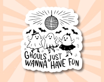 Ghouls Just Wanna Have Fun Sticker | Halloween Ghost Disco Sticker | Cute Spooky Party | Retro Festive Holiday Decal | Dancing Friend Ghosts