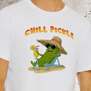 Chill Pickle Shirt, Pickle Lover T-shirt, Funny Pickles Shirt, Pickle Jar Gift Sweater, Retro Pickle T shirt, Retro Pickle Graphic Shirt