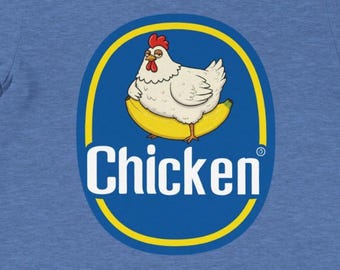 Chicken Banana, Funny Shirt, Gift for Chicken Lover, Unhinged Meme, Retro Graphic Tee, Cool Gift