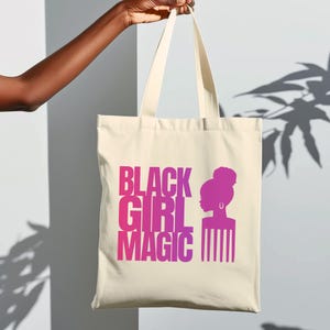 Black Girl Magic Canvas Tote Bag, Black History, Black Woman, Reusable Bag, Shopping Bag, Grocery Bag, Tote Bag Aesthetic