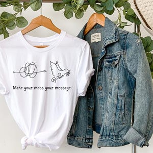 Faites de votre désordre votre message, chemise signe de la paix, chemise de la paix, t-shirt paix, t-shirt signe de la paix, symbole de paix, chemise symbole de paix, cadeau de paix