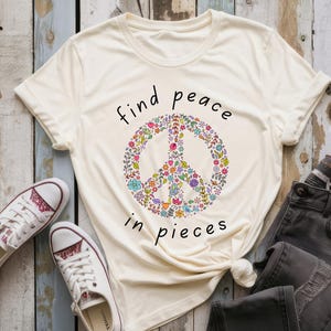 Find Peace in Pieces, Peace Sign Shirt, Peace Shirt, Peace T-Shirt, Peace Sign T-Shirt, Peace Symbol, Peace Gift, International Day of Peace