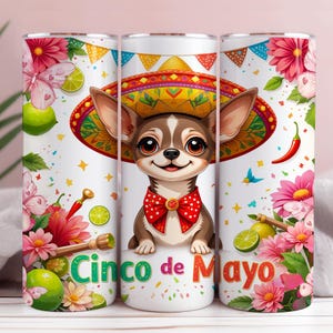 Cinco De Mayo Glitter Tumbler Wrap 20oz Sublimation Dtf Design viva mexico PNG Cinco De Mayo png Design Chihuahua Png Mexican png chihuahua