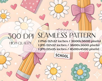 May include: A seamless pattern featuring yellow pencils with pink bows, pink notebooks, white and teal daisies, small pink hearts, and rainbows on a light peach background. Text reads: 300 DPI SEAMLESS PATTERN, 1 PNG (12x12 inches / 3600x3600 pixels), 1 JPG (12x12 inches / 3600x3600 pixels), 1 JPG (15x15 inches / 4500x4500 pixels), HIGH QUALITY, SCHOOL.