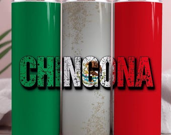 Chingona Tumbler Wrap, Mexican Flag PNG (Digital Download)