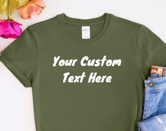 Unisex personalized T-Shirt, Custom Text Shirts, Gifts for him ,Custom T-Shirt ,Gifts for her ,Women's Custom Tees, Custom Mens Shirts,Gifts