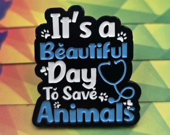 It's a Beautiful day to save animals! Enamel Lapel Pin with donations to BARCS on every purchase