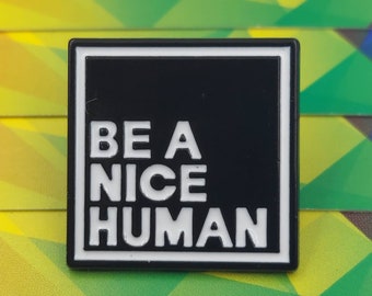 Be a Nice Human Lanyard Jacket Pin