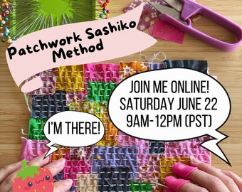 Patchwork Sashiko Zoom Workshop Saturday June 22 2024 - craft kit, class, diy, sewing, embroidery, kantha, boro, handstitching, slow stitch