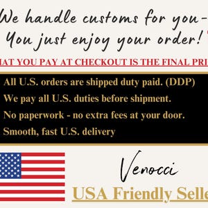 May include: Cream-colored graphic with text: "We handle customs for you - You just enjoy your order!" and "WHAT YOU PAY AT CHECKOUT IS THE FINAL PRICE!" Includes a US flag and the words "USA Friendly Seller".