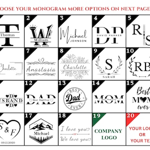 May include: A grid of monogram options with various designs and text. The options include names, initials, and phrases like "Best Dad Ever" and "I love you." The text "CHOOSE YOUR MONOGRAM MORE OPTIONS ON NEXT PAGE" is at the top.