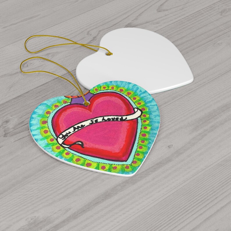 You Are So Loved, Heart Corazon Ceramic Ornament, 4 Shapes Mexican Folk Art image 5