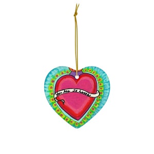 You Are So Loved, Heart Corazon Ceramic Ornament, 4 Shapes Mexican Folk Art image 4
