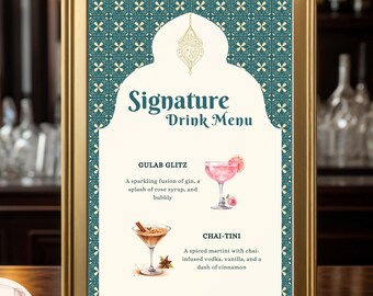 May include: A teal and gold framed sign with a decorative arch design. The sign says "Signature Drink Menu" and lists two drinks: "Gulab Glitz" and "Chai-Tini". Each drink has a description and a watercolor illustration of the drink.