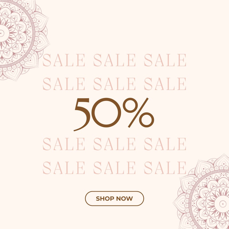 May include: A pink and white mandala design with the text "SALE SALE SALE SALE SALE SALE 50% SALE SALE SALE SALE SALE SALE" and a button that says "SHOP NOW".