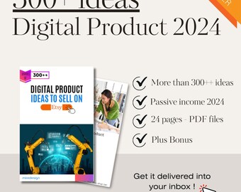 300+ Product Ideas To Sell | Passive Product | Digital Product Ideas | 2024 high demand products to sell | Digital Download | Print