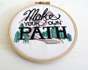 Make Your Own PathSmall Embroidered Wall Hoop