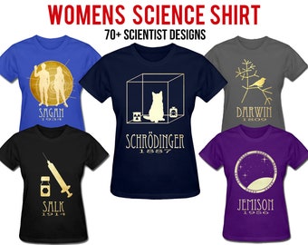 Womens Science T-shirt, 75 Famous Scientists To Choose From, STEM Teacher Gift