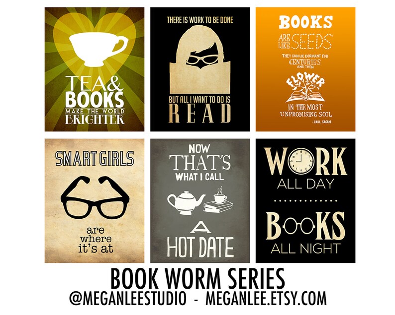 May include: A set of six colorful printable posters with quotes about books and reading. The posters feature illustrations of teacups, glasses, books, and clocks. The text on the posters includes quotes like "Tea & Books Make the World Brighter" and "Work All Day, Books All Night".
