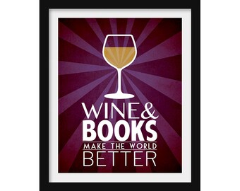 Wine and Books Art Print Gift,  Book Lover Gift, Winery Decor, Bookworm Poster, Bibliophile Gift for Wine Lovers