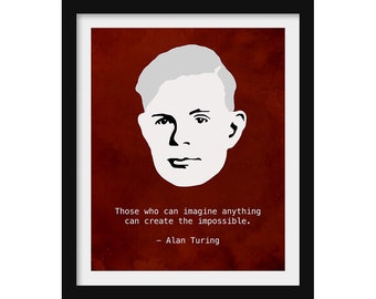 Alan Turing Science Poster Scientist Portrait Inspiring Art Print Science Gift Change the World Minimalist Decor Science Classroom Decor