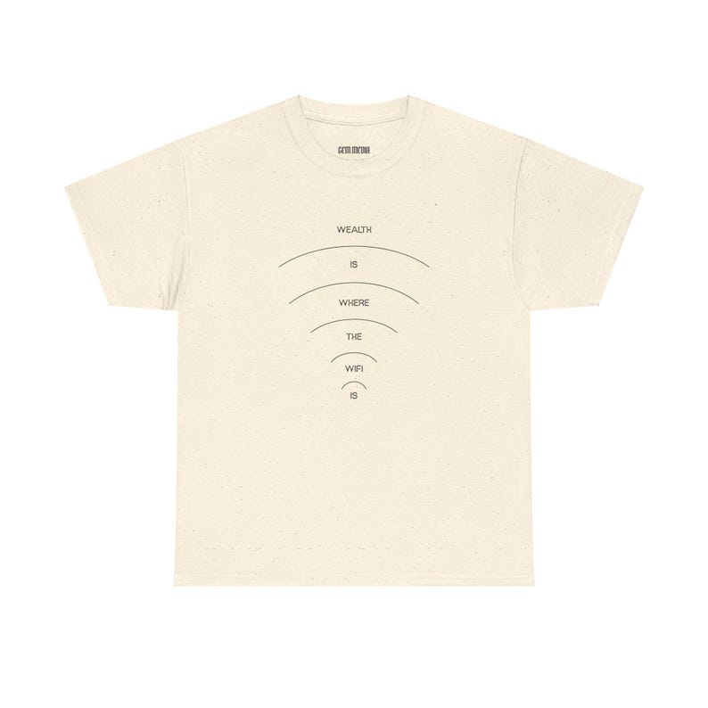 Wealth is Where the Wifi Is Minimalist T-Shirt | Digital Nomad Remote Worker Graphic Tee image 6